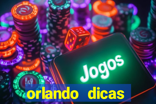 orlando dicas reclame aqui